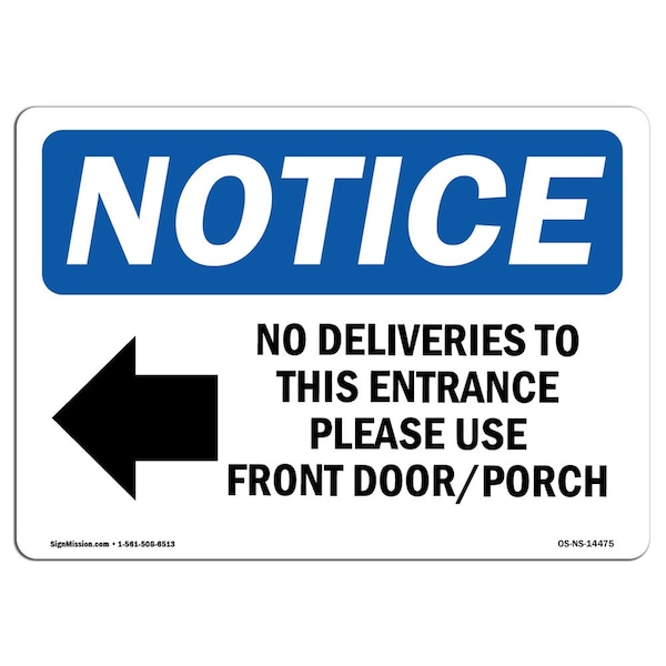 Signmission Sign, 7" H, Rigid Plastic, No Deliveries To Entrance Sign With Symbol, Landscape, L-14475 OS-NS-P-710-L-14475 - main